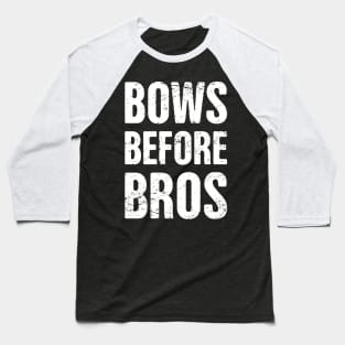 Bows Before Bros | Funny Cheerleader Design Baseball T-Shirt